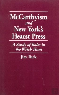 Bertrand.pt - Mccarthyism And New York'S Hearst Press
