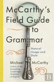 Mccarthy'S Field Guide To Grammar