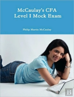 Bertrand.pt - Mccaulay'S Cfa Level I Mock Exam