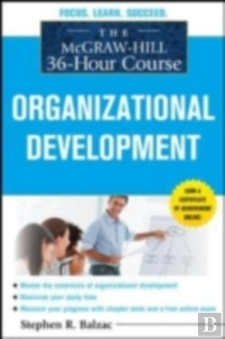 Bertrand.pt - Mcgraw-Hill 36-Hour Course: Organizational Development