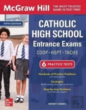 Mcgraw Hill Catholic High School Entrance Exams, Fifth Edition