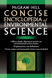 Mcgraw-Hill Concise Encyclopedia Of Enviromental Science