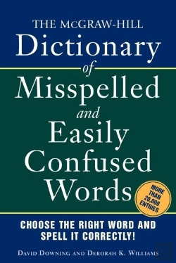 Bertrand.pt - MCGRAW-HILL DICTIONARY OF MISSPELLED AND EASILY CONFUSED WORDS