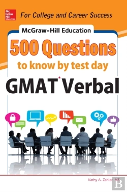 Bertrand.pt - Mcgraw-Hill Education 500 Gmat Verbal Questions To Know By Test Day