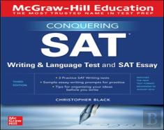 Mcgraw-Hill Education Conquering The Sat Writing And Language Test And Sat Essay, Third Edition