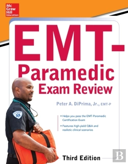 Bertrand.pt - Mcgraw-Hill Education'S Emt-Paramedic Exam Review, Third Edition
