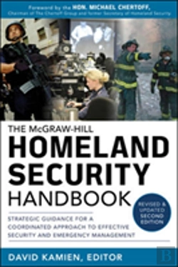 Bertrand.pt - Mcgraw-Hill Homeland Security Handbook, 2012: Strategic Guidance For A Coordinated Approach To Effective Security And Emergency Management