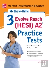 Mcgraw-Hill'S 3 Evolve Reach (Hesi) A2 Practice Tests