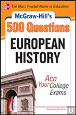Bertrand.pt - Mcgraw-Hill'S 500 European History Questions: Ace Your College Exams