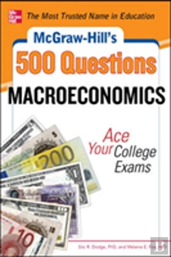 Bertrand.pt - Mcgraw-Hill'S 500 Macroeconomics Questions: Ace Your College Exams: 3 Reading Tests + 3 Writing Tests + 3 Mathematics Tests
