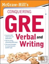 Mcgraw-Hill'S Conquering The New Gre Verbal And Writing