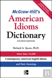 Mcgraw-Hill'S Dictionary Of American Idioms Dictionary