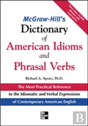 Mcgraw-Hill'S Dictionary Of American Idoms And Phrasal Verbs
