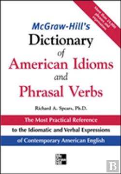 Bertrand.pt - Mcgraw-Hill'S Dictionary Of American Idoms And Phrasal Verbs