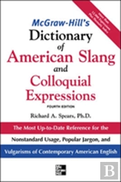 Mcgraw-Hill'S Dictionary Of American Slang And Colloquial Expressions