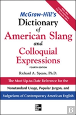 Bertrand.pt - Mcgraw-Hill'S Dictionary Of American Slang And Colloquial Expressions