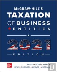 Mcgraw-Hill'S Taxation Of Business Entities 2021 Edition
