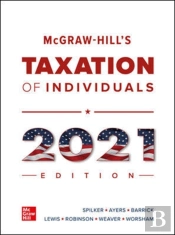 Mcgraw-Hill'S Taxation Of Individuals 2021 Edition