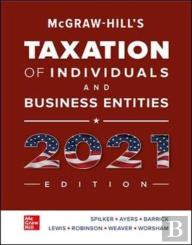 Mcgraw-Hill'S Taxation Of Individuals And Business Entities 2021 Edition