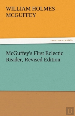 Bertrand.pt - Mcguffey'S First Eclectic Reader, Revised Edition