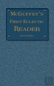 Mcguffey'S First Eclectic Reader
