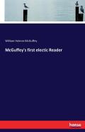 Mcguffey'S First Electic Reader