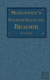 Mcguffey'S Fourth Eclectic Reader