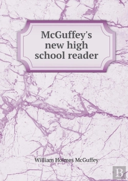 Bertrand.pt - Mcguffey'S New High School Reader