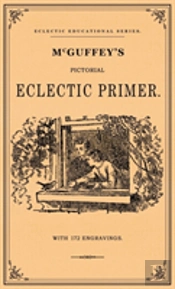 Mcguffy'S Pictorial Eclectic Primer