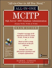 Mcitp Sql Server 2005 Database Administration All-In-One Exam Guide (Exams 70-431, 70-443, & 70-444)