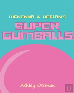 Bertrand.pt - Mckenna & Declan'S Super Gumballs
