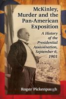 Mckinley, Murder And The Pan-American Exposition
