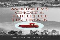 Mckinley'S Ghost & The Little Tin Truck Volume 127