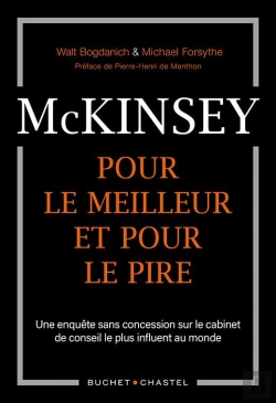 Bertrand.pt - Mckinsey, Pour Le Meilleur Et Pour Le Pire : Une Enquête Sans Concession Sur Le Cabinet De Conseil Le Plus Influent Au Monde