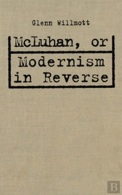 Bertrand.pt - Mcluhan, Or Modernism In Reverse