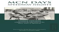 Mcn Days, Speedway Nights