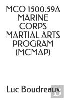 Mco 1500.59a Marine Corps Martial Arts Program (Mcmap)
