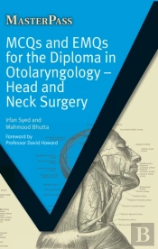 Mcqs And Emqs For The Diploma In Otolaryngology