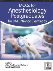Mcqs For Anesthesiology Postgraduates For Dm Entrance Examinees
