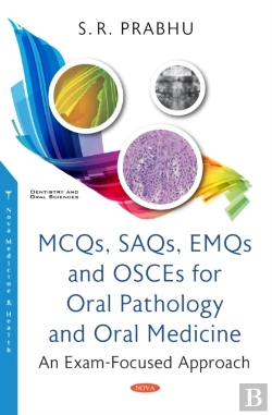 Bertrand.pt - Mcqs, Saqs, Emqs And Osces For Oral Pathology And Oral Medicine: An Exam-Focused Approach
