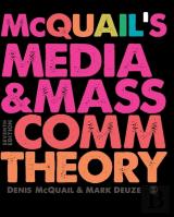 Mcquailâ€™S Media And Mass Communication Theory