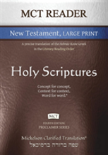 Mct Reader New Testament Large Print, Mickelson Clarified