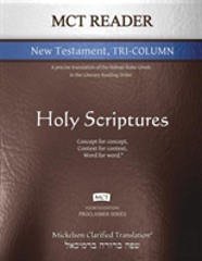 Mct Reader New Testament Tri-Column, Mickelson Clarified