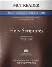 Mct Reader New Testament Tri-Column, Mickelson Clarified