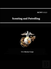 Mcwp 3-11.3 - Scouting And Patrolling