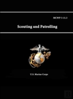 Bertrand.pt - Mcwp 3-11.3 - Scouting And Patrolling