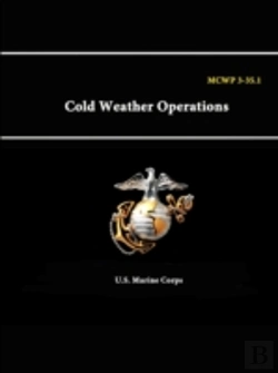 Bertrand.pt - Mcwp 3-35. - 1 Cold Weather Operations
