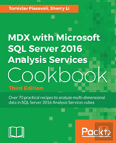 Mdx With Microsoft Sql Server 2016 Analysis Services Cookbook