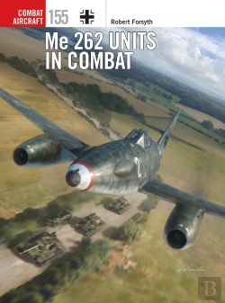 Bertrand.pt - Me 262 Units In Combat