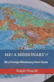 Me? A Missionary ??